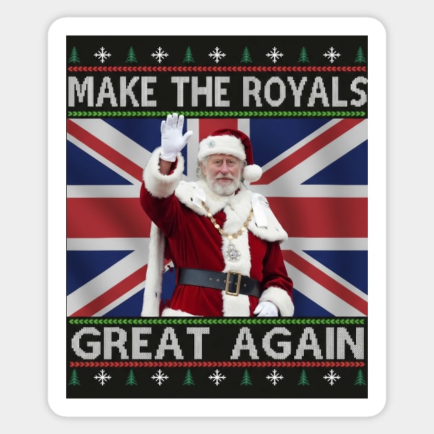 Make the Royals Great Again Santa King Holiday Sticker by Art2Wear
